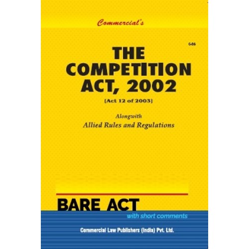 Commercial Law Publisher's The Competition Act, 2002 Bare Act 2023